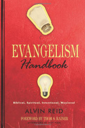 Evangelism Handbook: Biblical Spiritual Intentional Missional