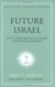 Future Israel: Why Christian Anti-Judaism Must Be Challenged