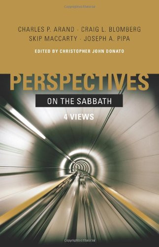 Perspectives on the Sabbath: Four Views