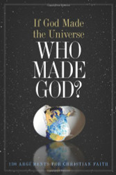 If God Made the Universe Who Made God