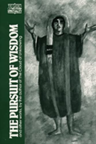 Pursuit of Wisdom and Other Works by the Author of the Cloud