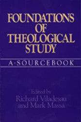 Foundations of Theological Study: A Sourcebook