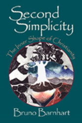 Second Simplicity: The Inner Shape of Christianity