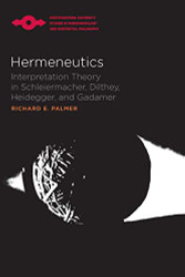 Hermeneutics: Interpretation Theory in Schleiermacher Dilthey