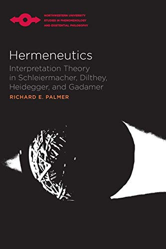 Hermeneutics: Interpretation Theory in Schleiermacher Dilthey