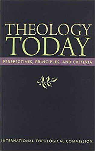 Theology Today: Perspectives Principles and Criteria