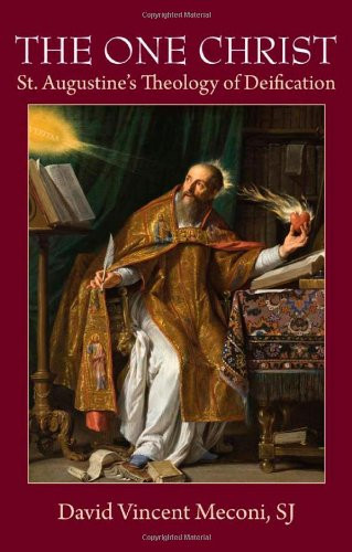 One Christ: St. Augustine's Theology of Deification