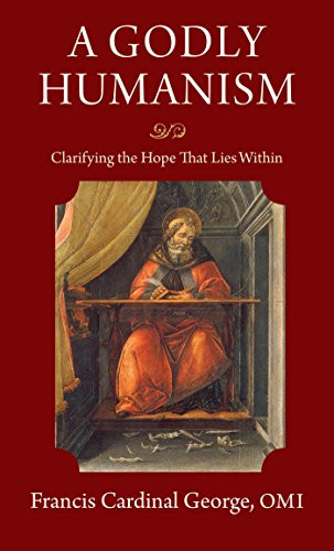 Godly Humanism: Clarifying the Hope that Lies Within