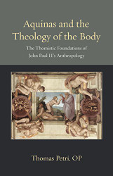 Aquinas and the Theology of the Body