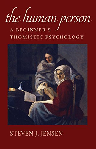 Human Person: A Beginner's Thomistic Psychology
