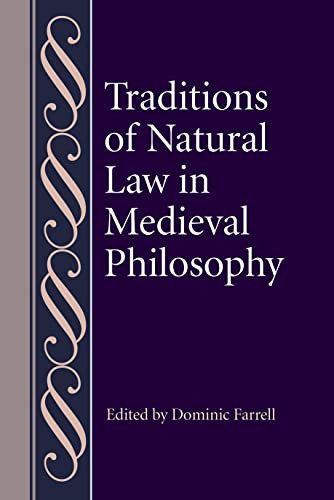 Traditions of Natural Law in Medieval Philosophy
