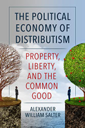 Political Economy of Distributism