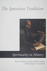 Ignatian Tradition (Spirituality in History)