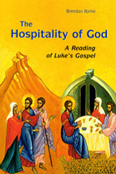 Hospitality of God: A Reading of Luke's Gospel
