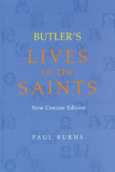 Butler's Lives of the Saints: New Concise Edition