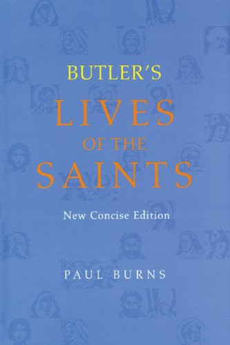 Butler's Lives of the Saints: New Concise Edition