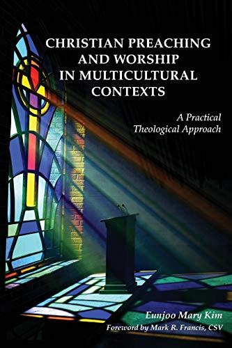 Christian Preaching and Worship in Multicultural Contexts