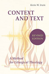 Context and Text: A Method for Liturgical Theology