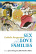 Sex Love and Families: Catholic Perspectives