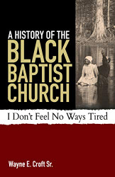 History of the Black Baptist Church