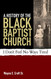 History of the Black Baptist Church