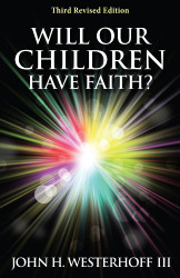 Will Our Children Have Faith?: Third