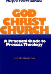 God Christ Church: A Practical Guide to Process Theology