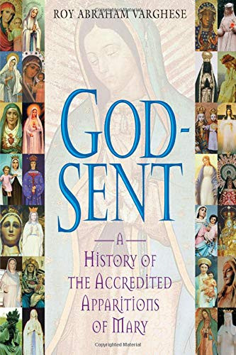 God-Sent: A History of the Accredited Apparitions of Mary