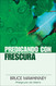 Predicando con frescura (Spanish Edition)