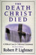 Death Christ Died