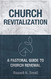 Church Revitalization: A Pastoral Guide to Church Renewal