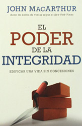 Poder de la integridad El (Spanish Edition)