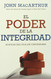 Poder de la integridad El (Spanish Edition)