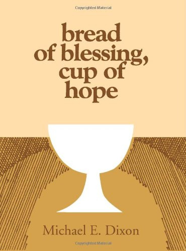 Bread of Blessing Cup of Hope