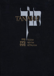JPS TANAKH: The Holy Scriptures: The New JPS Translation According