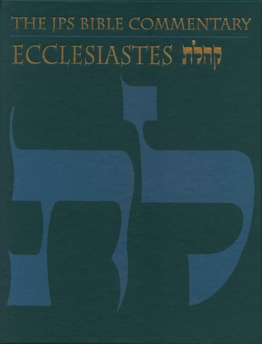 JPS Bible Commentary: Ecclesiastes