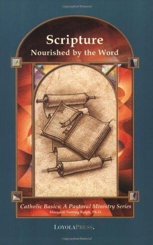 Scripture: Nourished by the Word