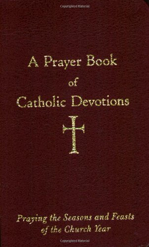 Prayer Book of Catholic Devotions