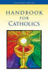 Handbook for Catholics