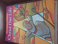 Christ our Life - God Calls a People Gr. 6 New Evangelization