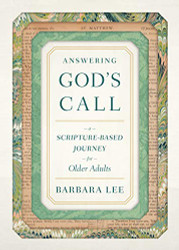 Answering God's Call: A Scripture-Based Journey for Older Adults