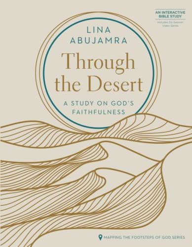 Through the Desert: A Study on God's Faithfulness