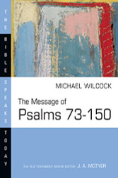 Message of Psalms 73-150: Songs for the People of God