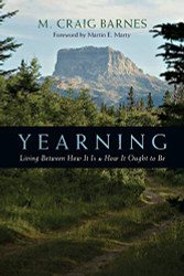 Yearning: Living Between How It Is How It Ought to Be
