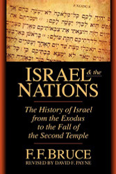 Israel & the Nations: The History of Israel from the Exodus