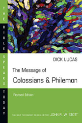 Message of Colossians & Philemon