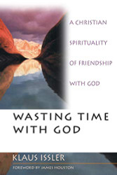 Wasting Time With God