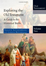 Exploring the Old Testament: A Guide to the Historical Books