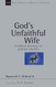 God's Unfaithful Wife Volume 2