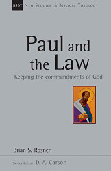 Paul and the Law: Keeping the Commandments of God Volume 31